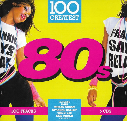 100 Greatest 80s (5D) (2017) FLAC