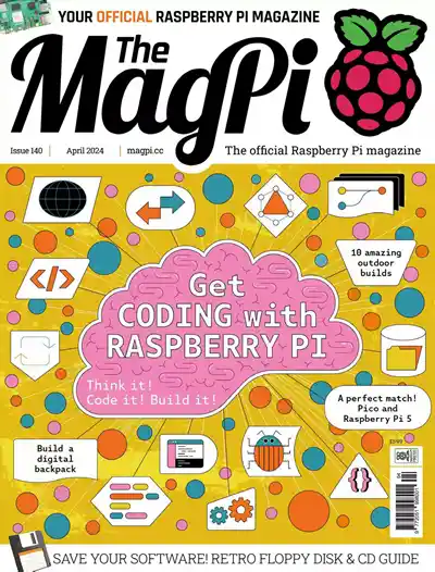 The MagPi Issue 140 (April 2024)