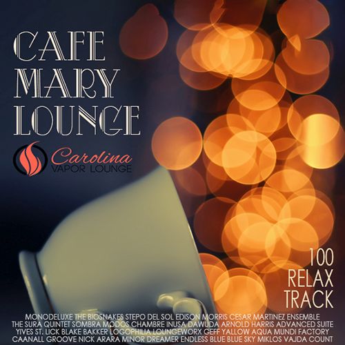 Cafe Mary Lounge - 100 Relax Party (Mp3)
