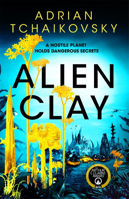 Alien Clay by Adrian Tchaikovsky E72186517d6c9c5722c36a0ab038c332