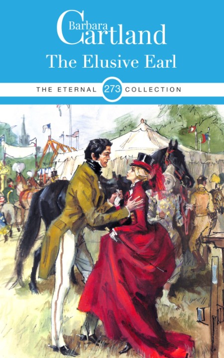 273. the Elusive Earl by Barbara Cartland 91188d985bb7d1351438f773b391d074