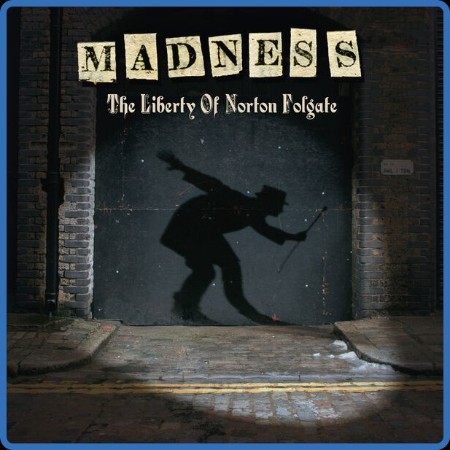 Madness - The Liberty of Norton Folgate  (2009)