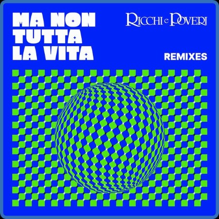 VA - Ma non tutta la vita (Remixes) 2024