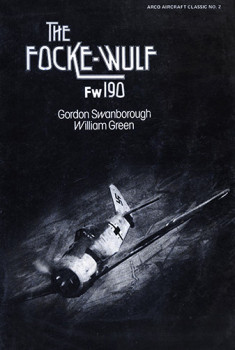 The Focke-Wulf Fw 190 (Arco Aircraft Classics No.2)