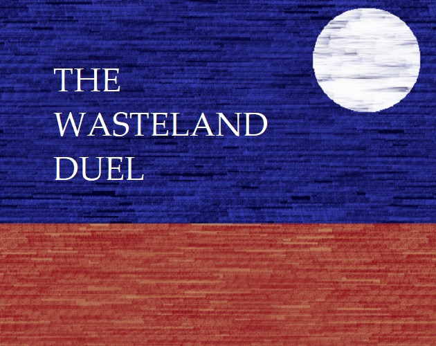 The Wasteland Duel 1.0.0 by Deepseacloud Porn Game