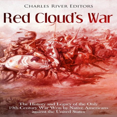 Charles River Editors - Red Cloud's War