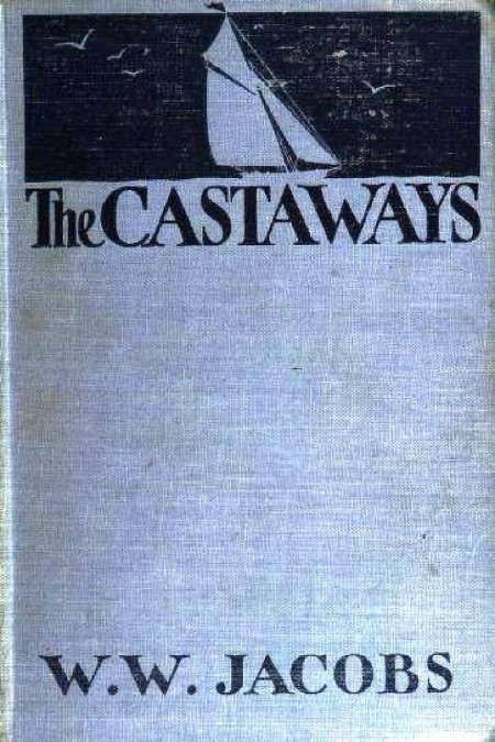 The Castaway by W. W. (William Wymark) Jacobs 41d1b310b7945e750371a009d5477d59