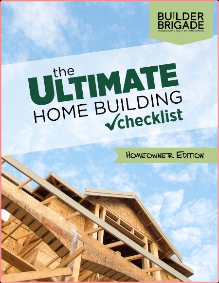 Ultimate Home Builder Guide