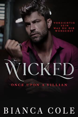 Cover: Bianca Cole - Wicked: Eine dunkle Mafia Romanze