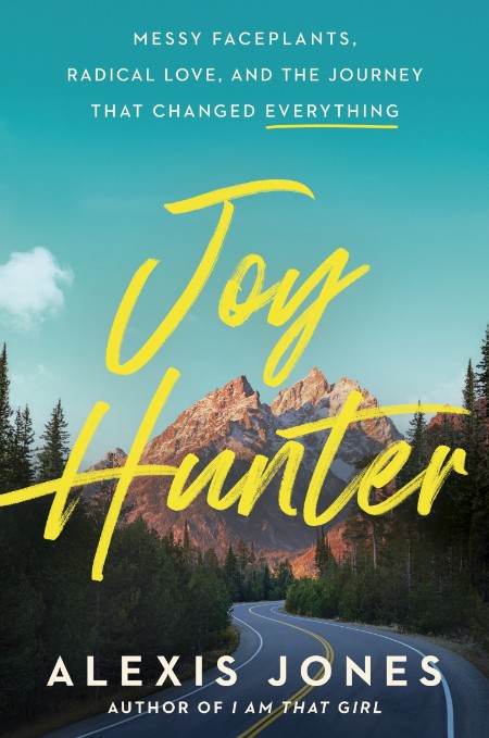 Joy Hunter by Alexis Jones Be6c0f2fc486da0d91457bc06504912a