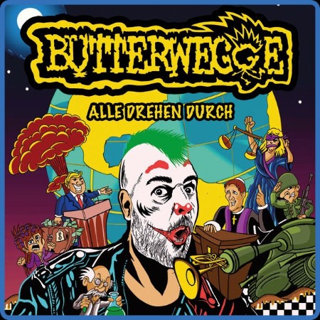 Der Butterwegge - Alle Drehen Durch (2024)