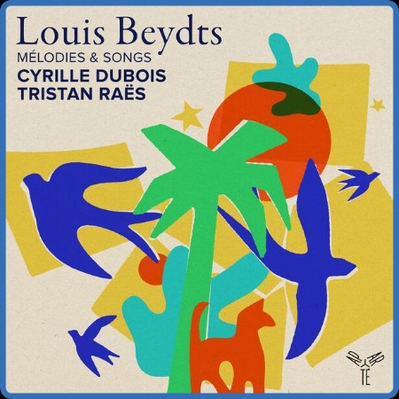 Cyrille Dubois - Louis Beydts: Mélodies & Songs (2024)