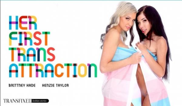 Kenzie Taylor, Brittney Kade- His First Trans Attraction  - [1.88 GB/669.7 MB]