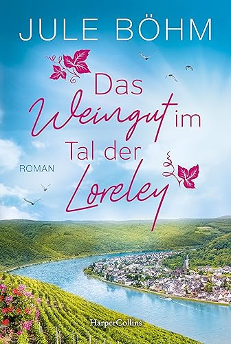 Cover: Boehm, Jule - Das Weingut im Tal der Loreley