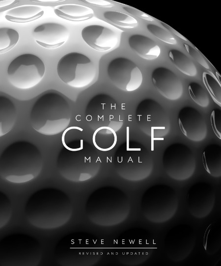 The Complete Golf Manual by Steve Newell 738cede76ce403f10caf4a4840331455