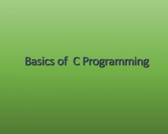 Basics of C programming language