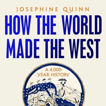 How the World Made the West: A 4,000-Year History [Audiobook]