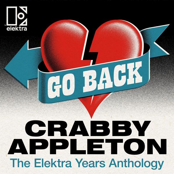 Crabby Appleton - Go Back: The Elektra Years Anthology 2024