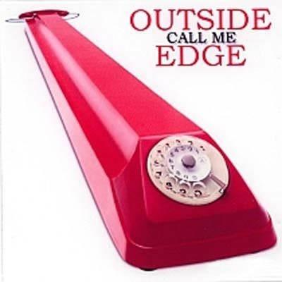 Outside Edge - Call Me 1990