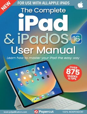 The Complete iPad & iPadOS 16 User Manual - 5th Edition 2024