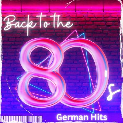 Back To The 80s - German Hits (2024)