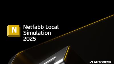 Autodesk Netfabb Local Simulation 2025 (x64)