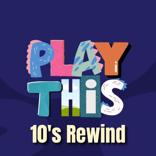 VA - Play This 10's Rewind (2024) (MP3)