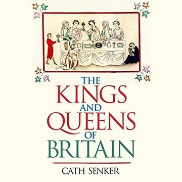 The Kings and Queens of Britain [Audiobook]