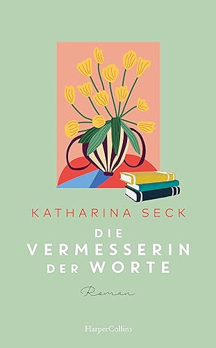 Cover: Seck, Katharina - Die Vermesserin der Worte