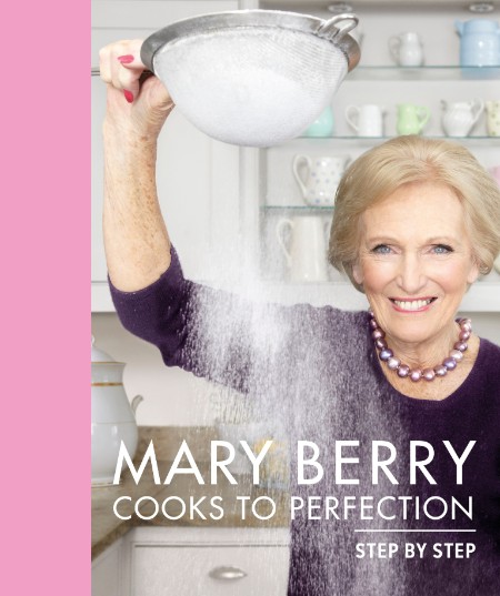 Mary Berry Cooks to Perfection by Mary Berry 0aaf5b1cd013e4715ff050d78c5f27fd