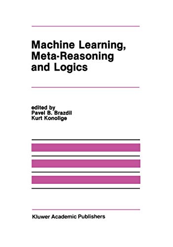 Machine Learning, Meta–Reasoning and Logics