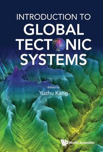 Introduction to Global Tectonic Systems