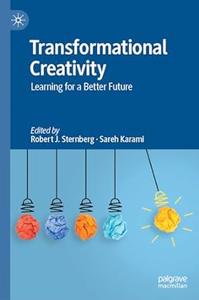 Transformational Creativity Learning for a Better Future
