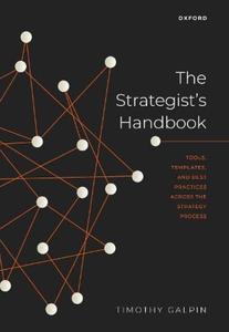 The Strategist's Handbook Tools, Templates, and Best Practices Across the Strategy Process