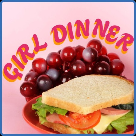 VA - Girl Dinner 2024