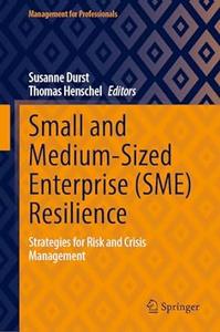 Small and Medium–Sized Enterprise (SME) Resilience