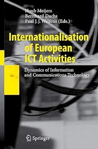 Internationalisation of European ICT Activities Dynamics of Information and Communications Technology (2024)