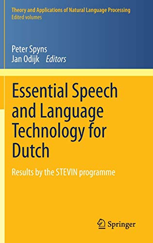 Essential Speech and Language Technology for Dutch Results by the STEVIN–programme