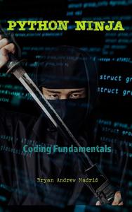 Python Ninja Coding Fundamentals