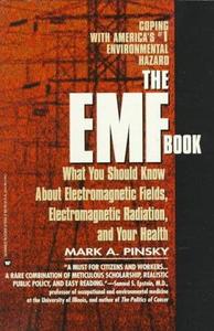 EMF Book What You Should Know About Electromagnetic Fields, Electromagnetic Radiation & Your Health