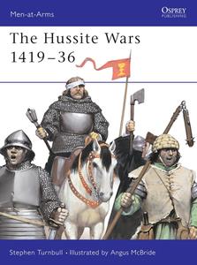 The Hussite Wars 1419-36 (Men-at-Arms)