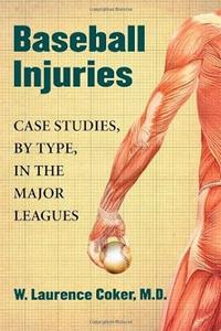 Baseball Injuries Case Studies, by Type, in the Major Leagues