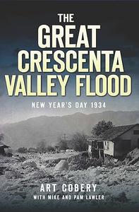 The Great Crescenta Valley Flood New Year's Day 1934
