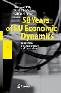 50 Years of EU Economic Dynamics Integration, Financial Markets and Innovations (2024)