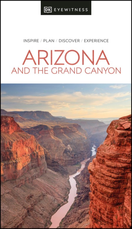 Arizona and the Grand Canyon by DK Publishing