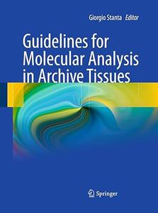 Guidelines for Molecular Analysis in Archive Tissues (2024)