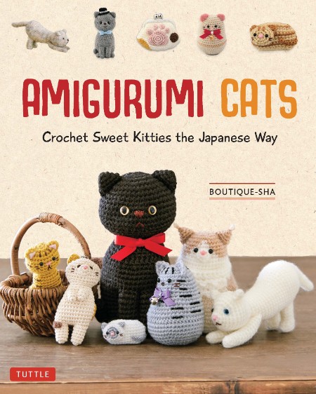 Amigurumi Cats by Boutique-sha 083967f10ed9fe64911c1528b385e31d