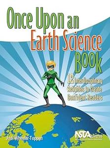 Once Upon an Earth Science Book 12 Interdisciplinary Activities to Create Confident Readers
