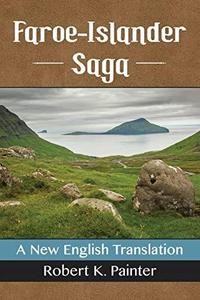 Faroe-Islander Saga A New English Translation