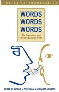Words, Words, Words. The Translator and the Language